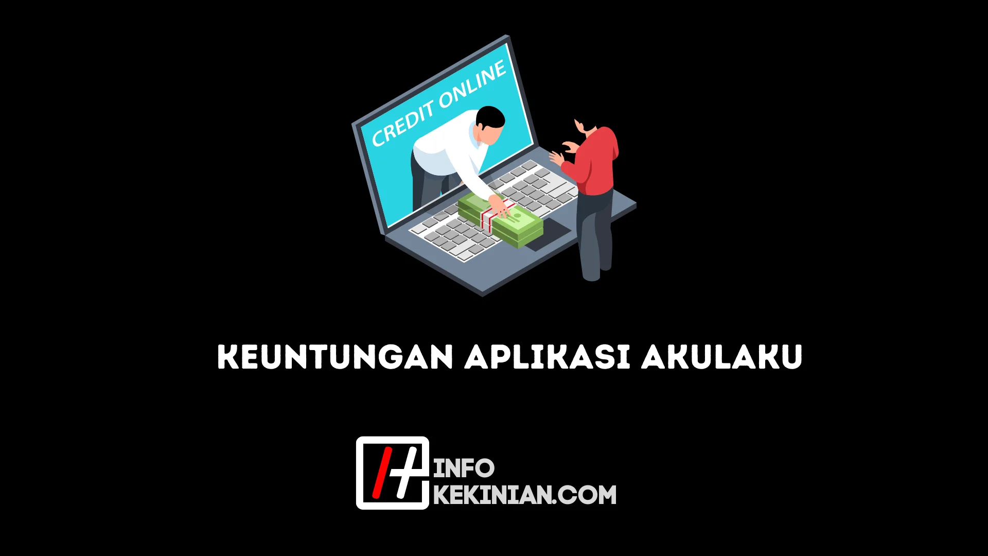 Keuntungan aplikasi akulaku