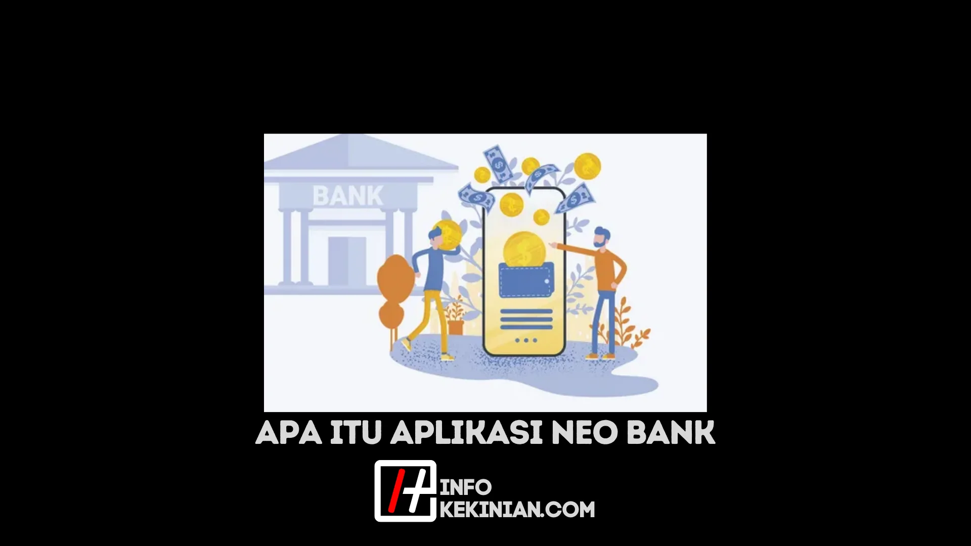 Apa itu Neo Bank