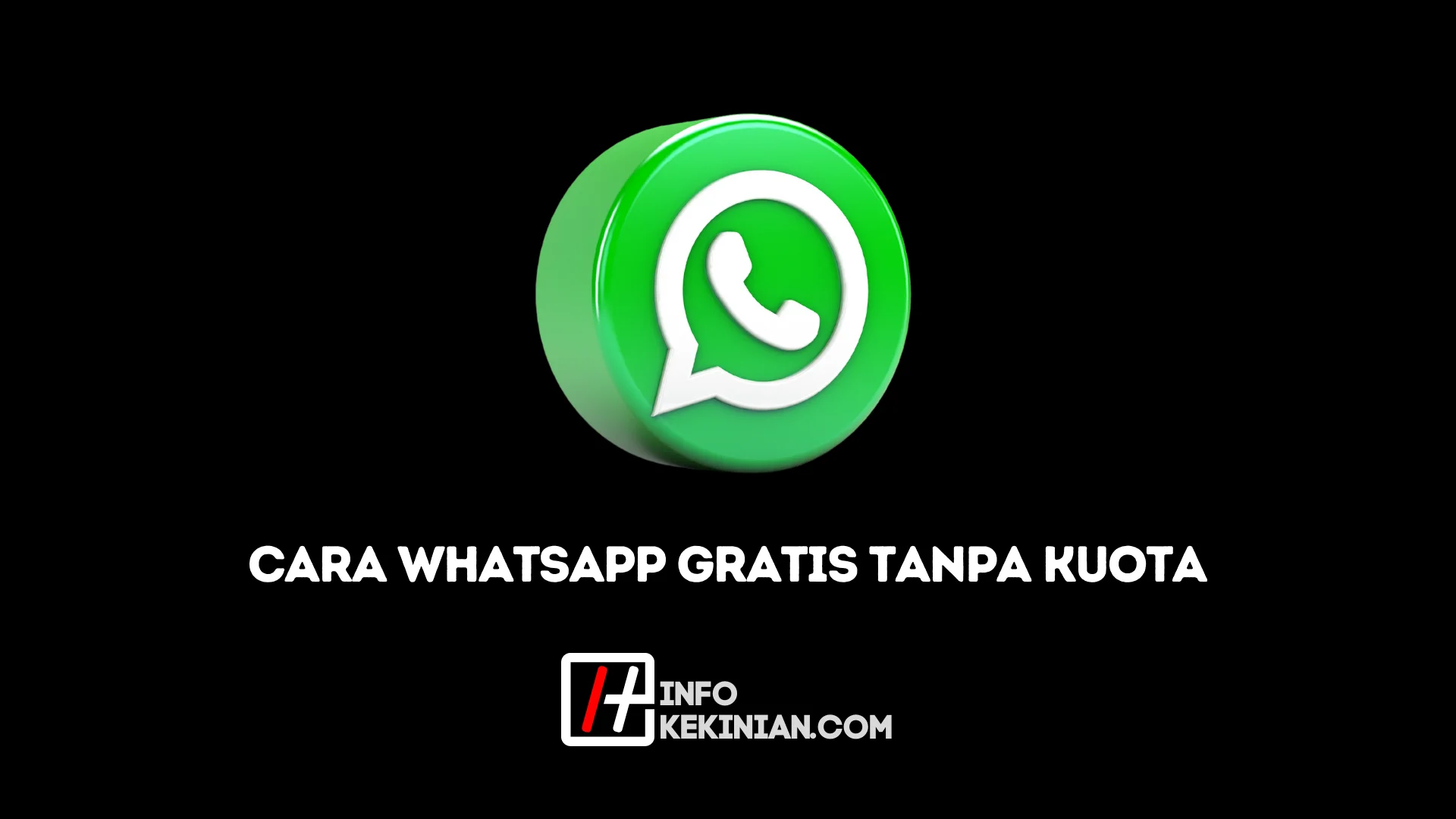 Cara Whatsapp Gratis Tanpa Kuota Selamanya