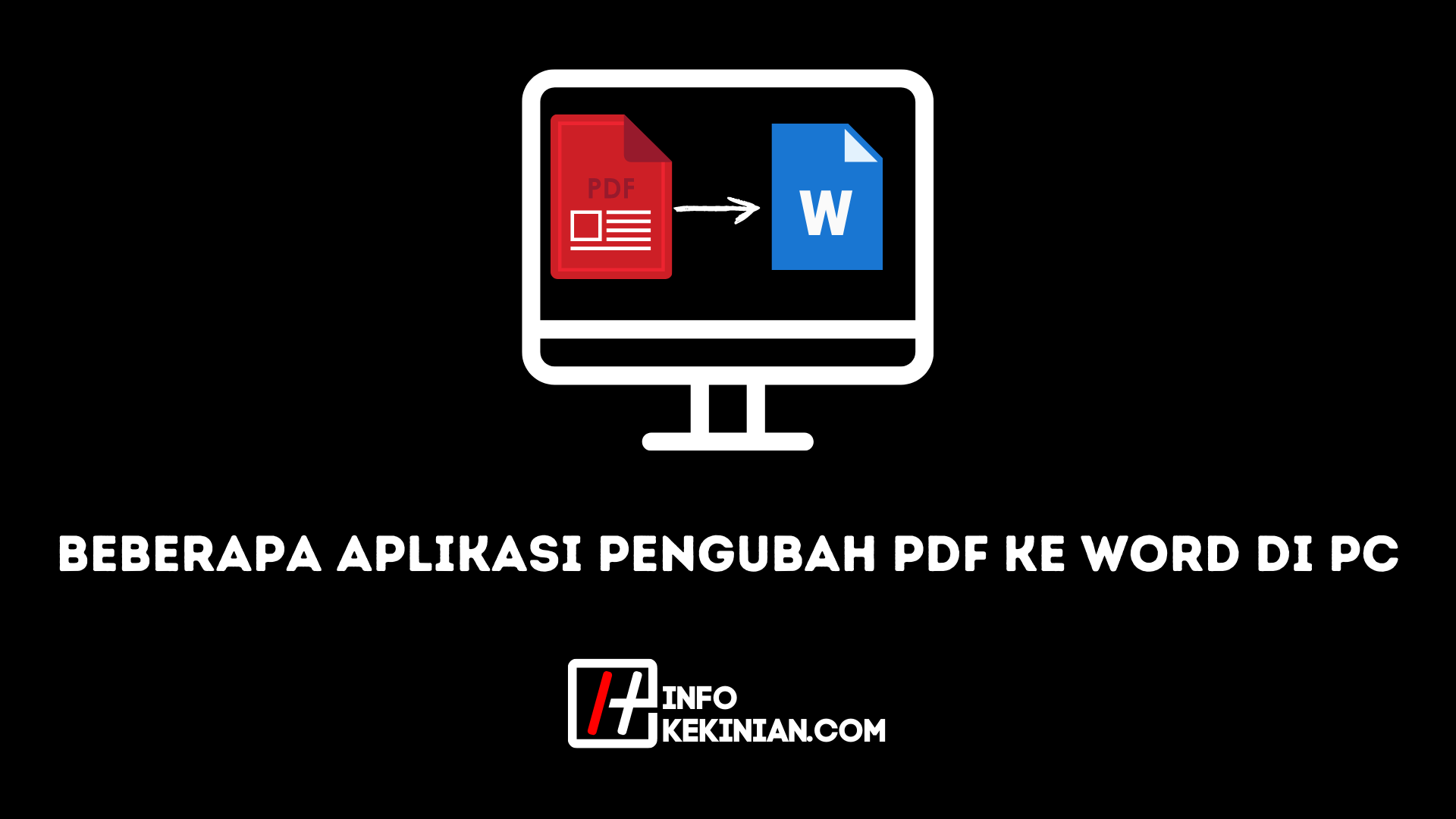 Konversi Word ke PDF: Panduan Lengkap dan Aplikasi Terbaik Konversi Word ke PDF: Panduan Lengkap dan Aplikasi Terbaik