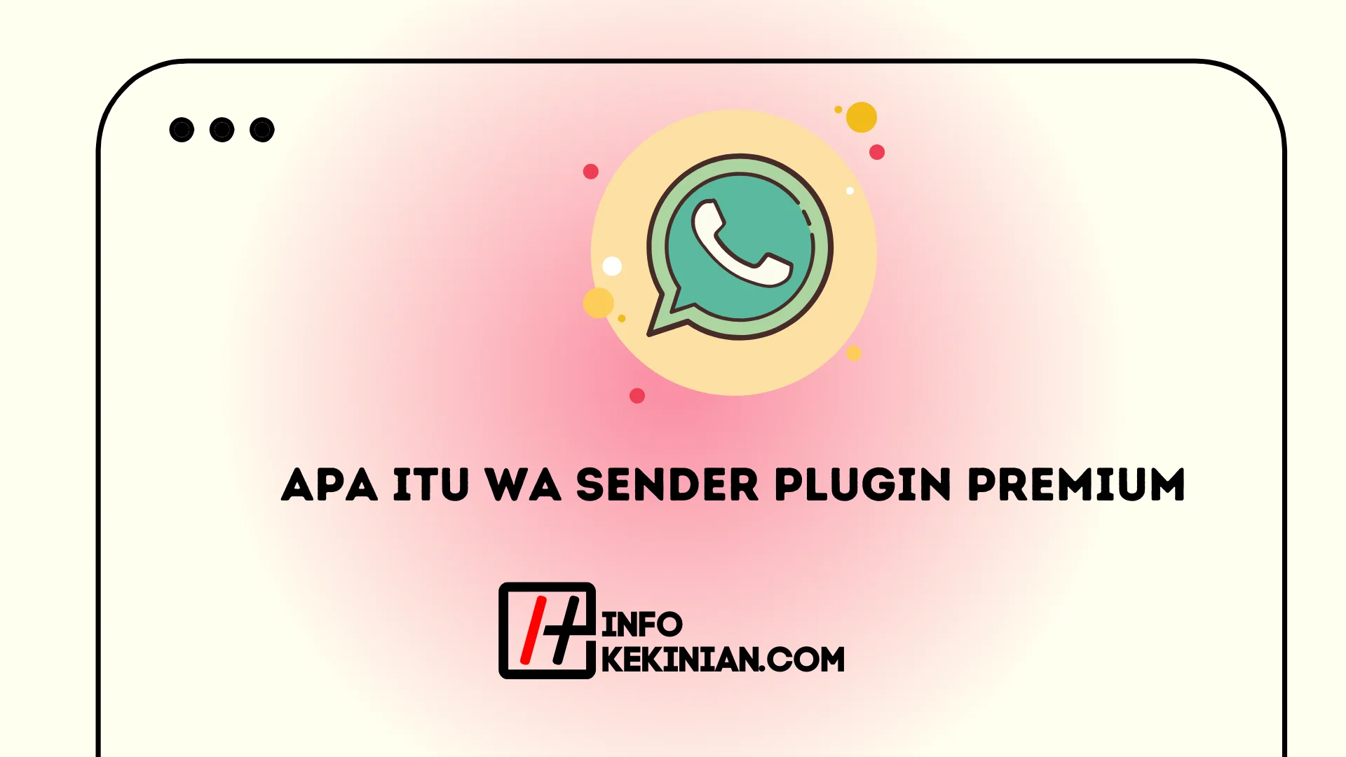 Apa itu Wa Sender Plugin Premium? Yuk Simak!