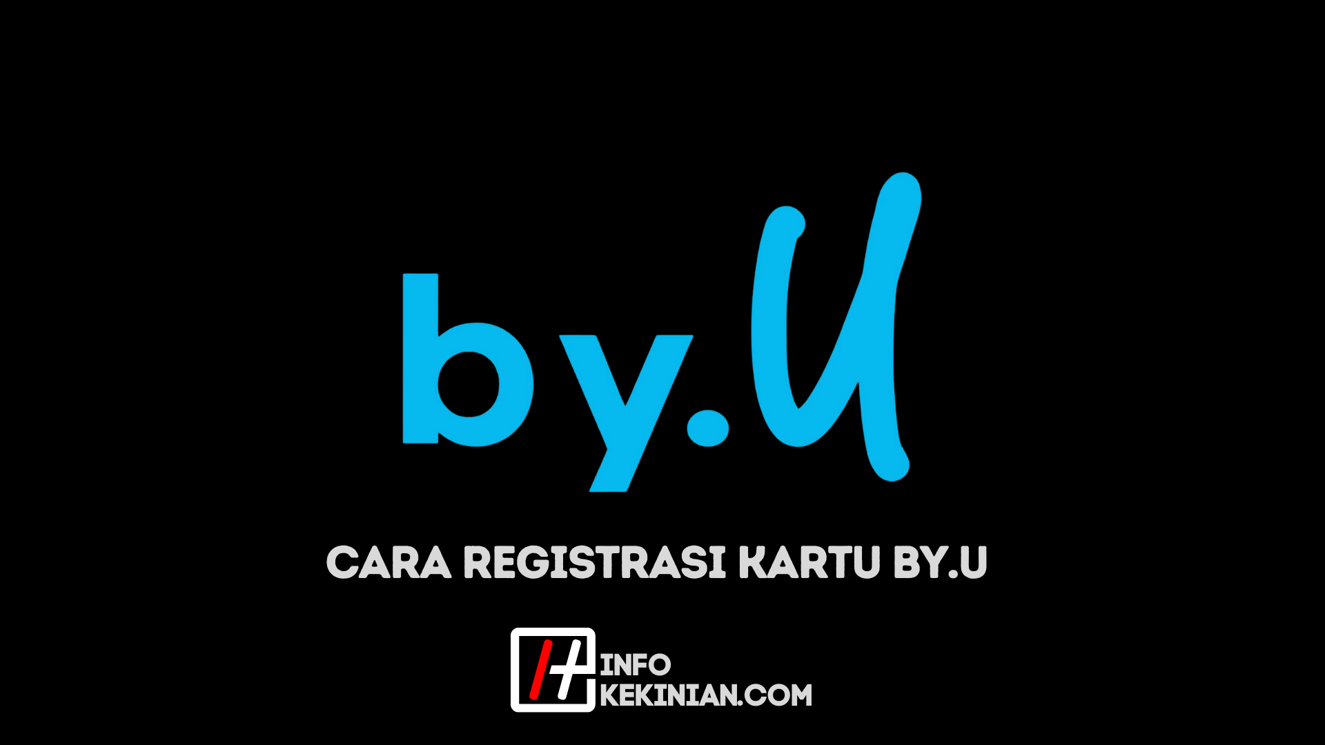 Cara Registrasi Kartu By.U Tanpa Aplikasi - GoSeol