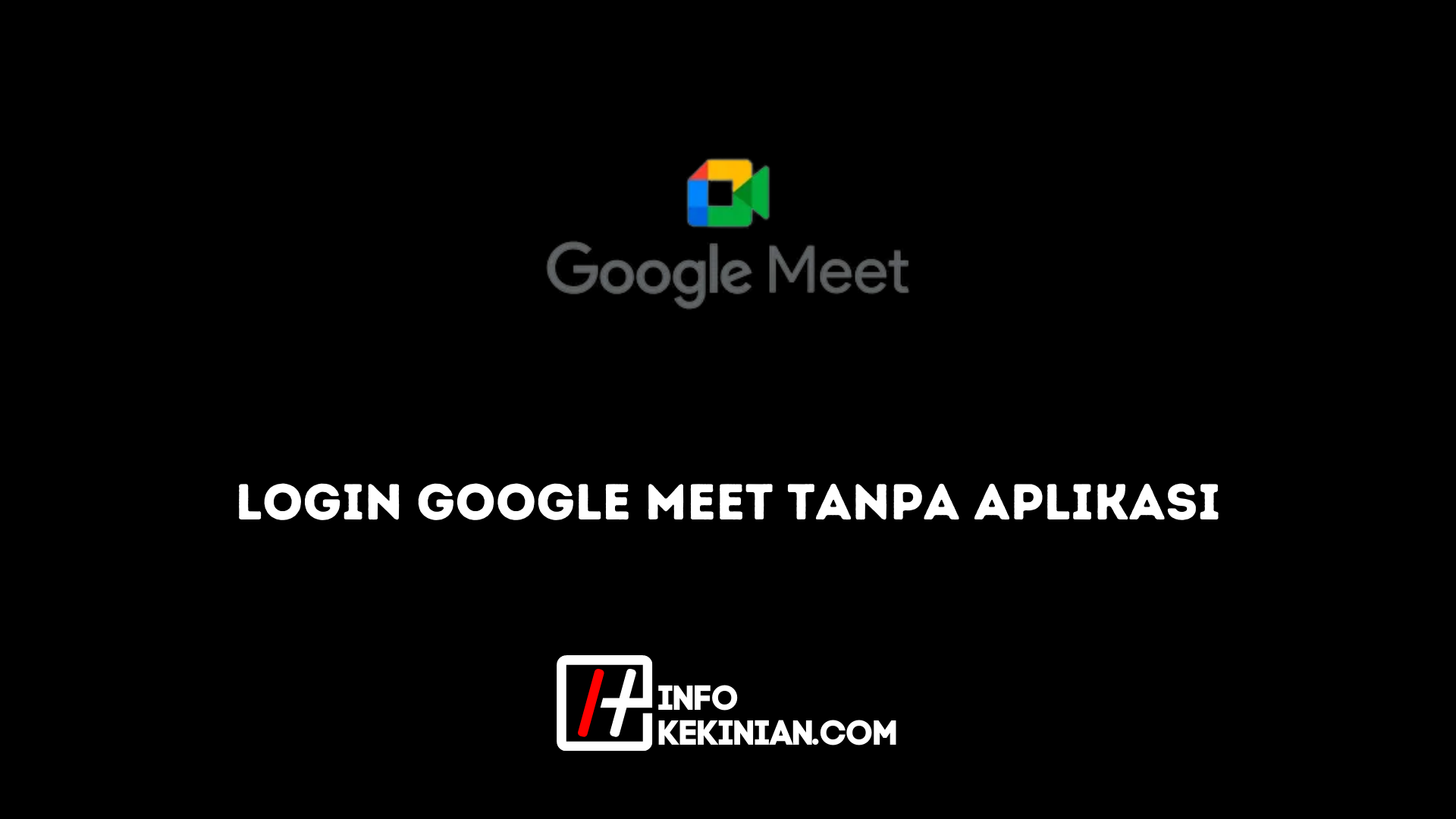 login google meet tanpa aplikasi