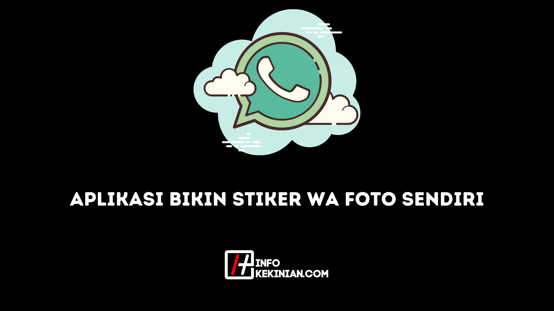 Aplikasi Bikin Stiker Wa Foto Sendiri