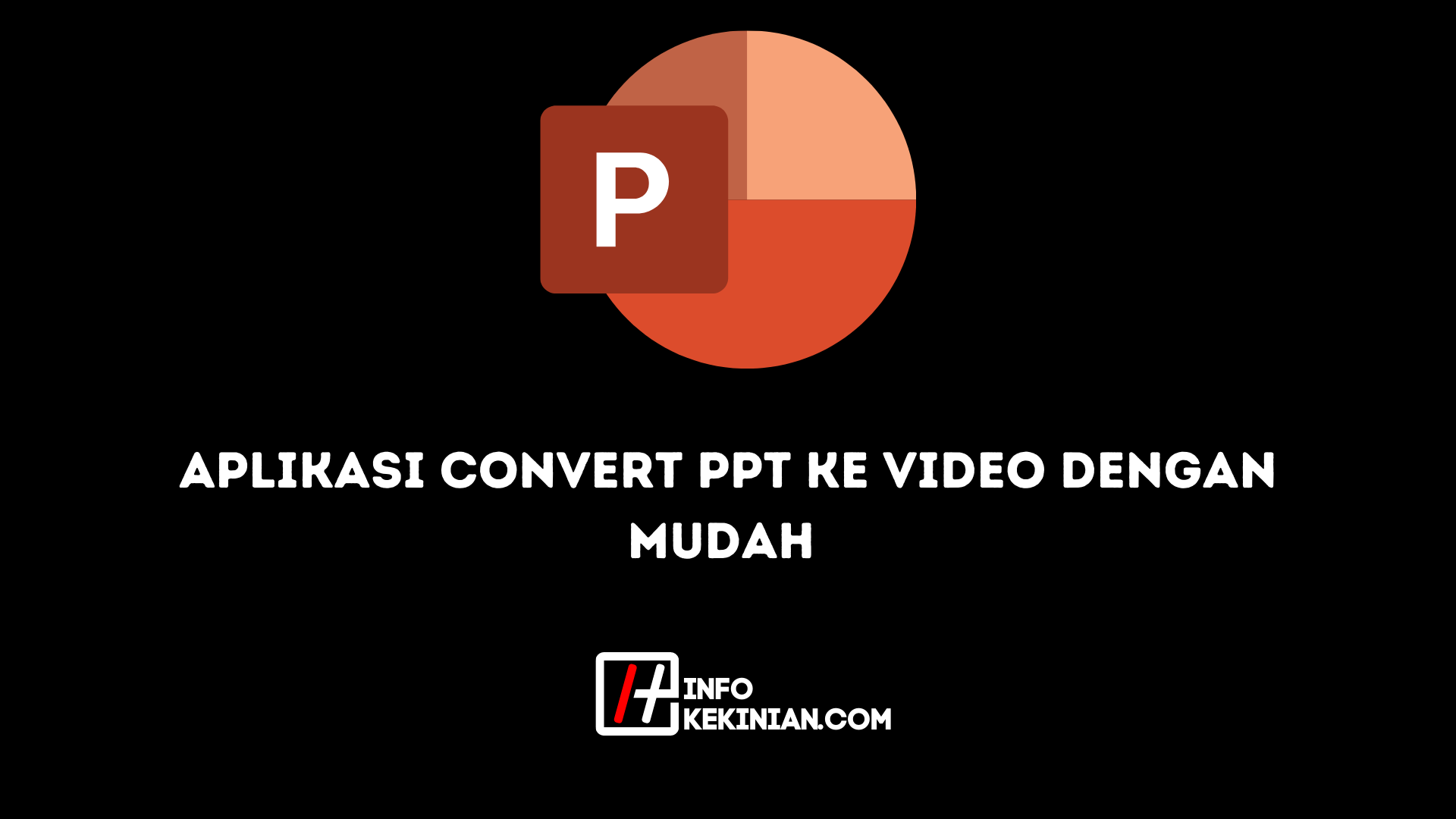 Aplikasi Convert PPT ke Video dengan Mudah