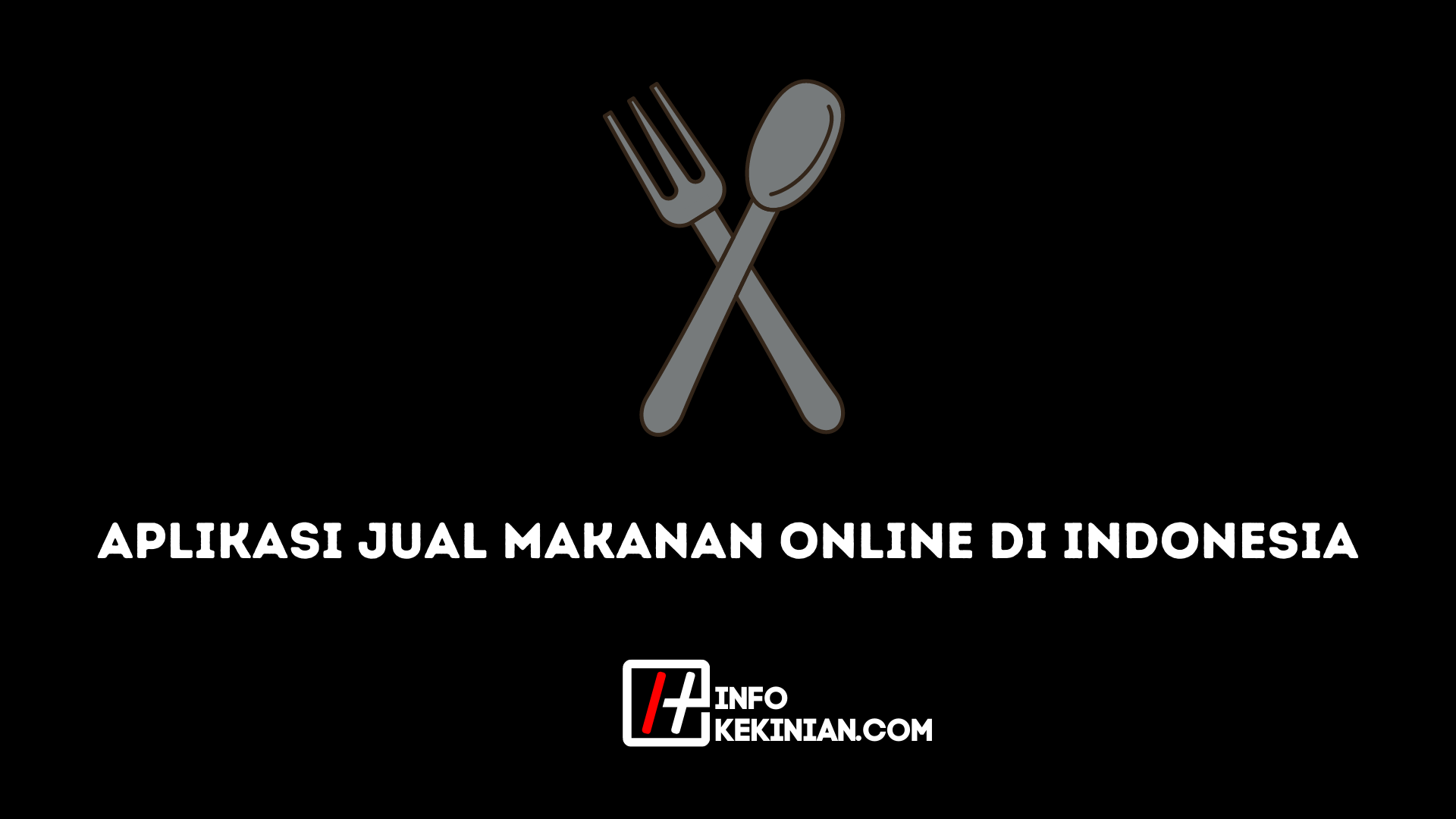 Aplikasi Jual Makanan Online di Indonesia