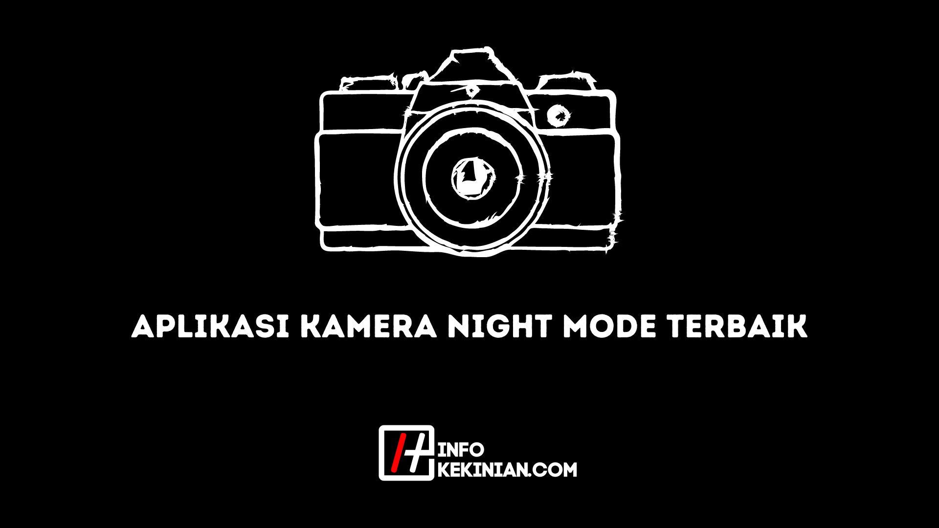 Aplikasi Kamera Night Mode Terbaik