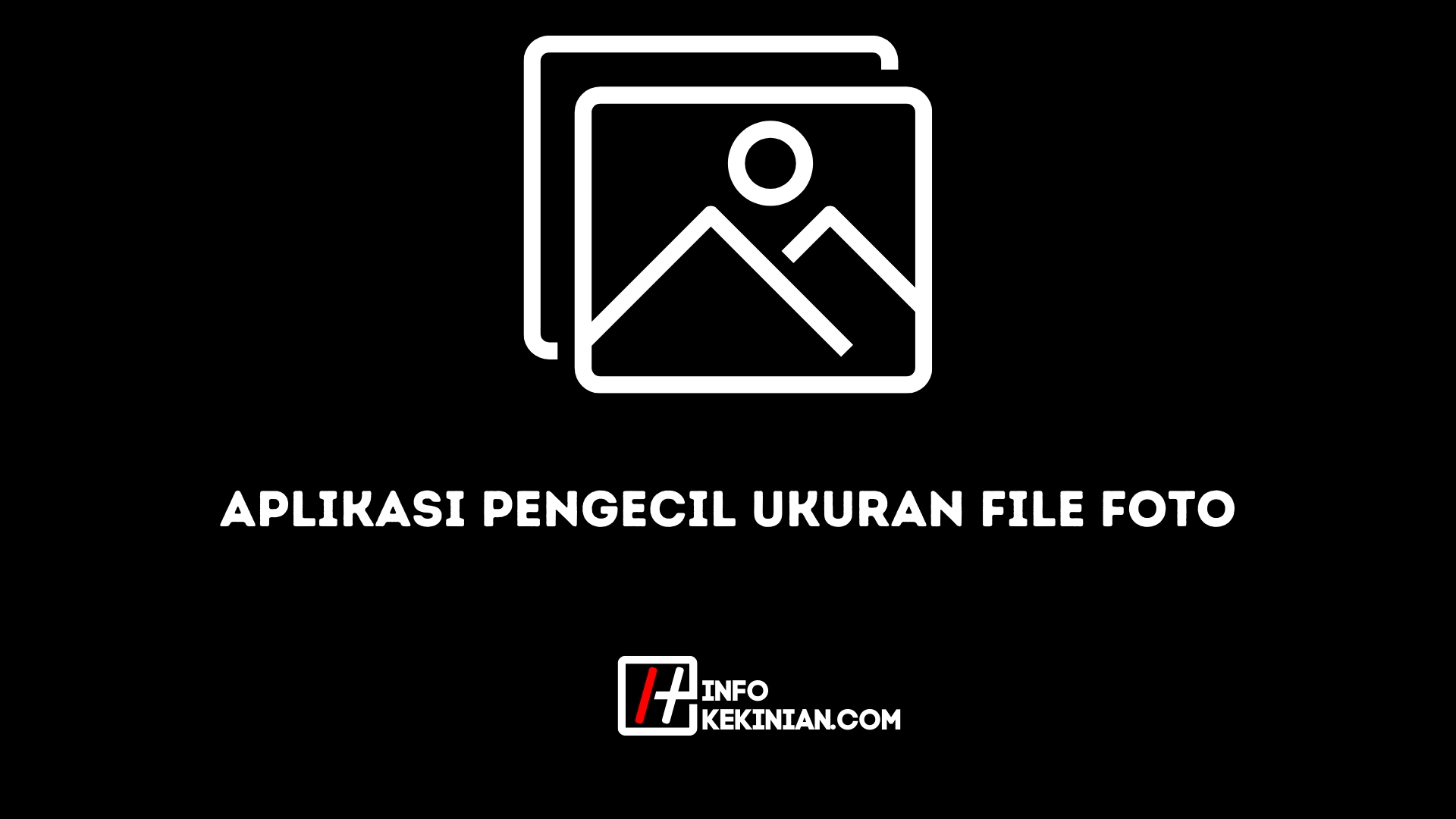 Aplikasi Pengecil Ukuran File Foto