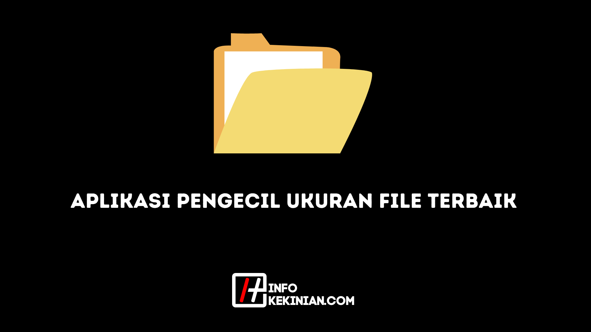 Aplikasi Pengecil Ukuran File Terbaik