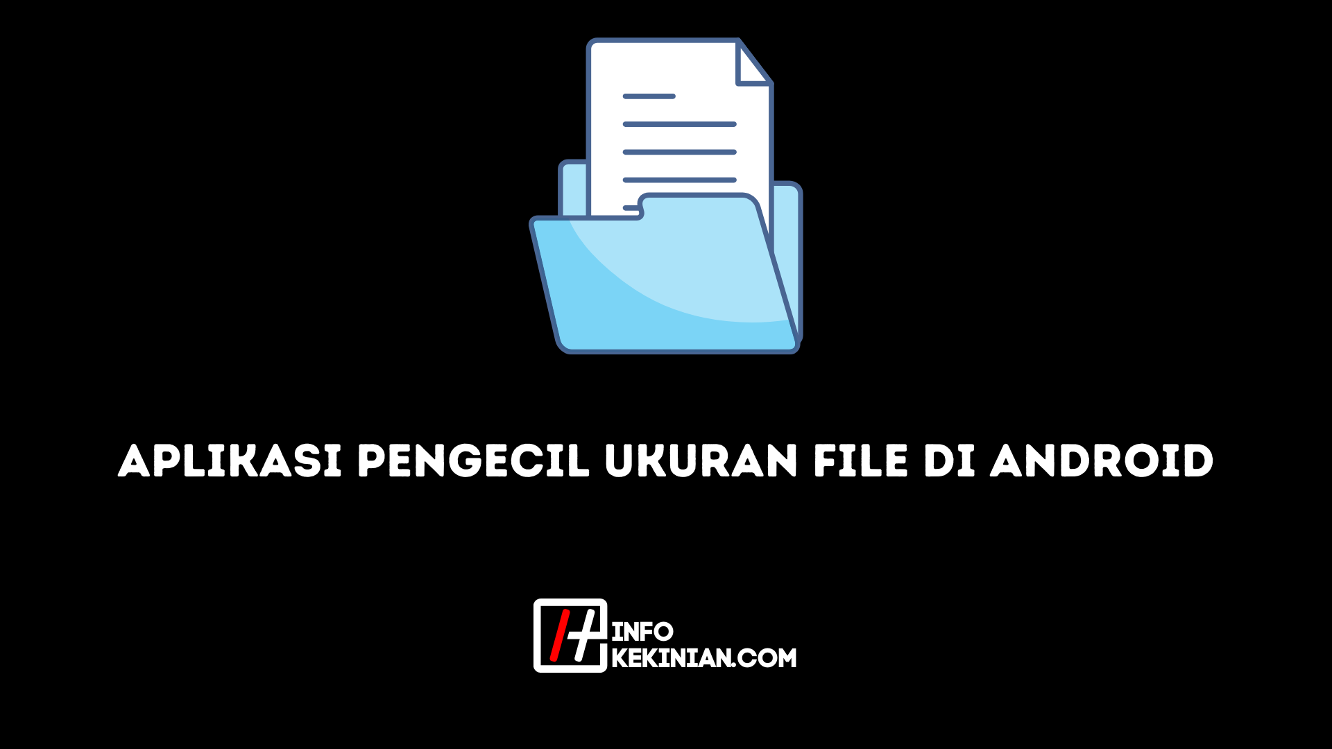 Aplikasi Pengecil Ukuran File di Android