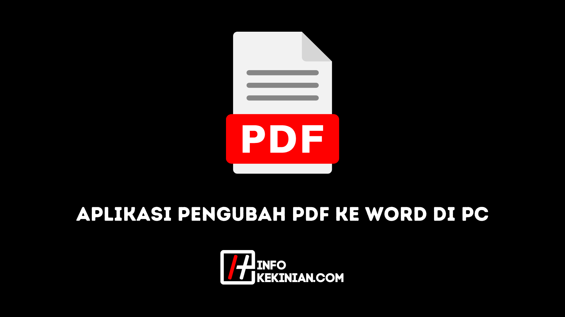Aplikasi Pengubah PDF ke Word di Pc