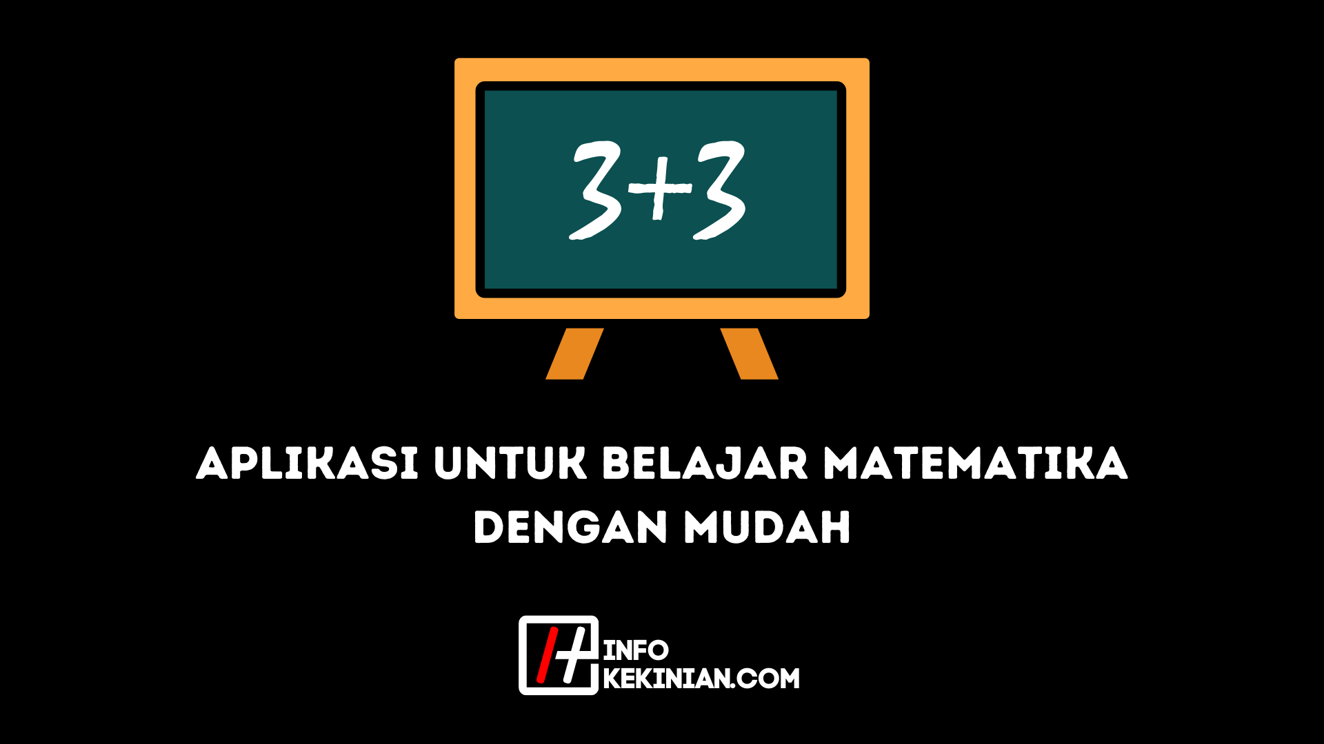 Aplikasi Untuk Belajar Matematika dengan Mudah