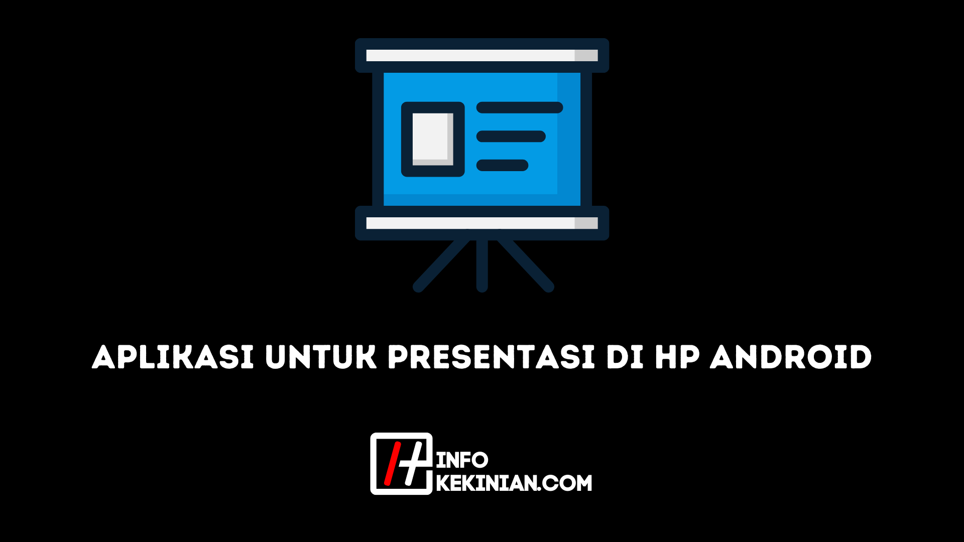 Aplikasi Untuk Presentasi di Hp Android