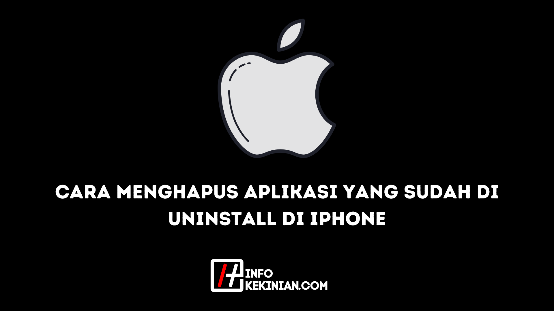 Cara Menghapus Aplikasi yang Sudah di Uninstall di Iphone