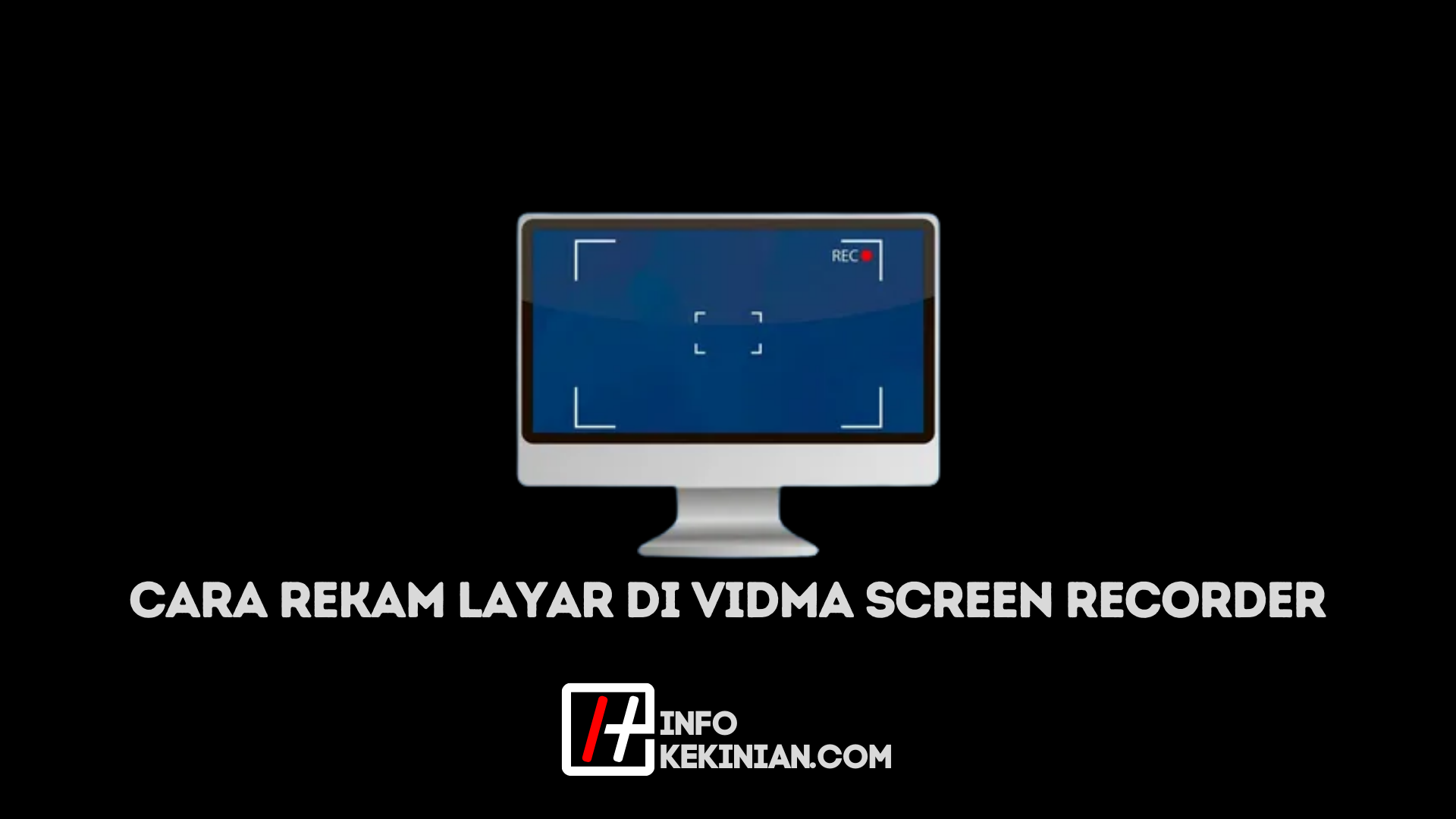 Fitur Vidma Screen Recorder