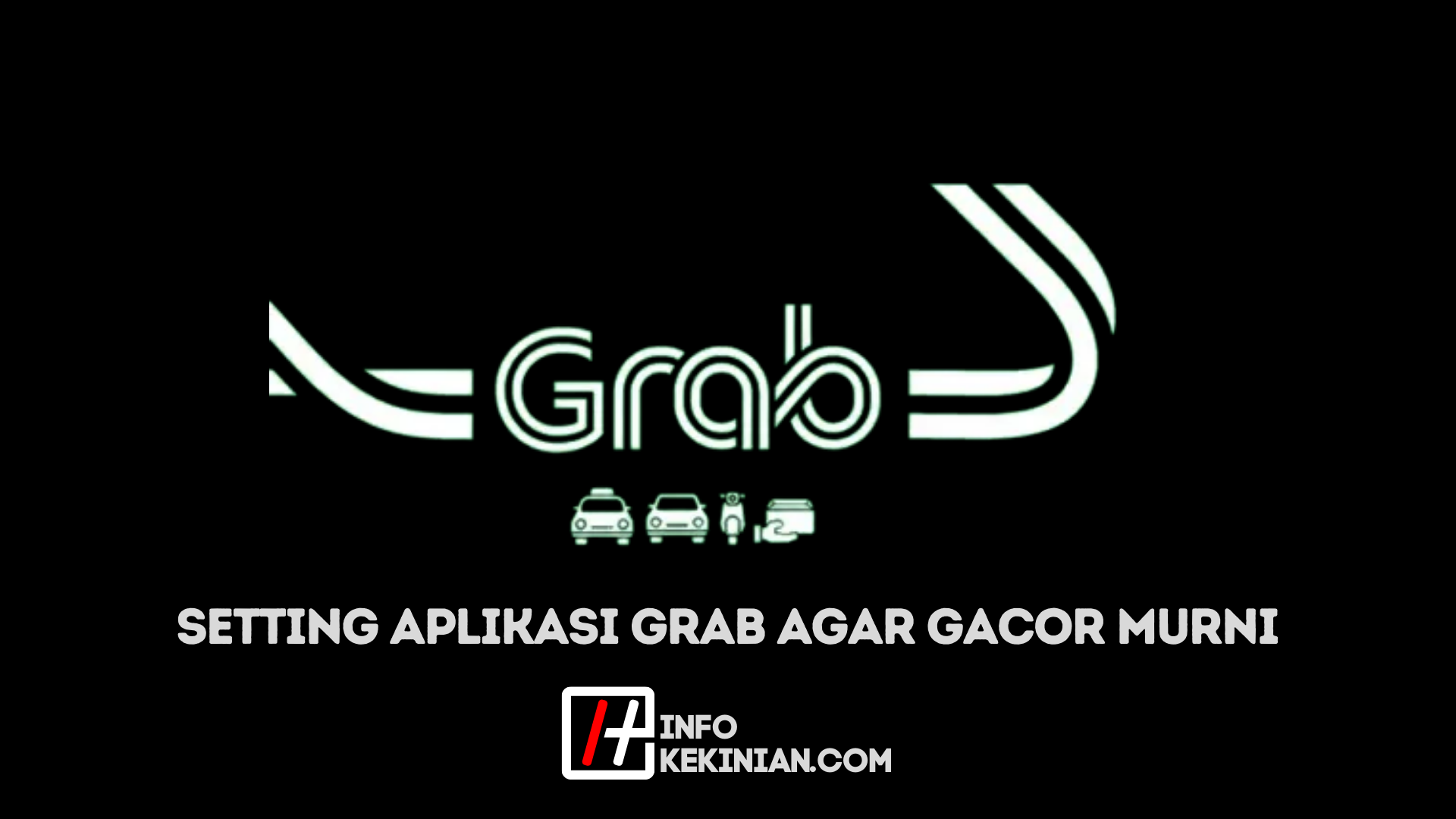 Setting Aplikasi Grab Agar Gacor Murni Setting Aplikasi Grab Agar Gacor Murni