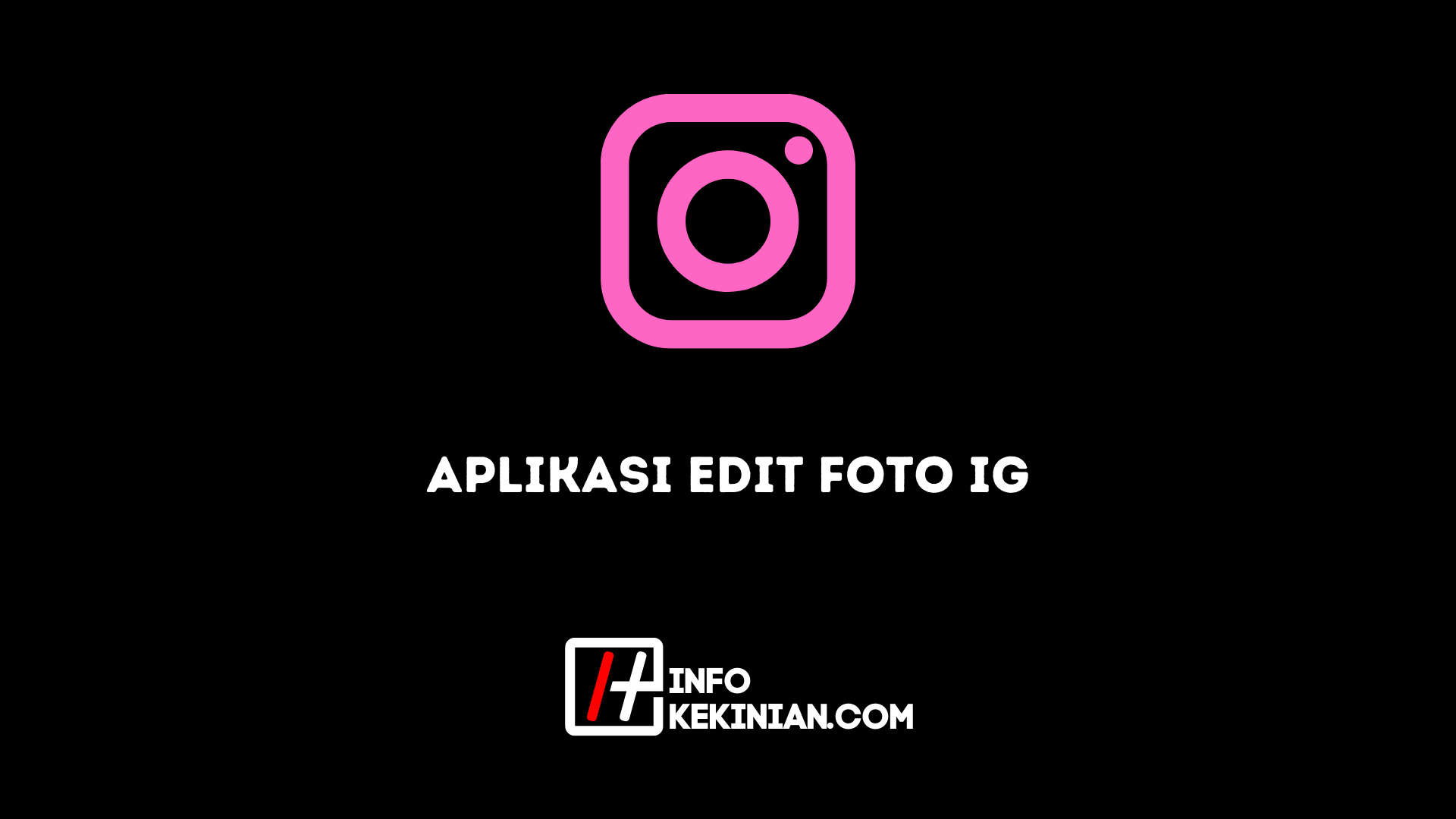 aplikasi edit foto ig