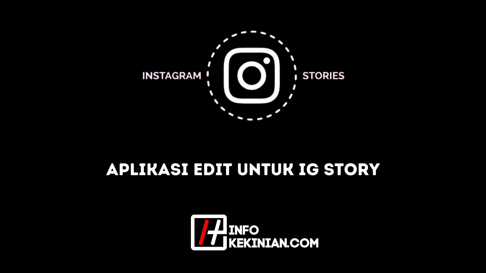 aplikasi edit untuk ig story