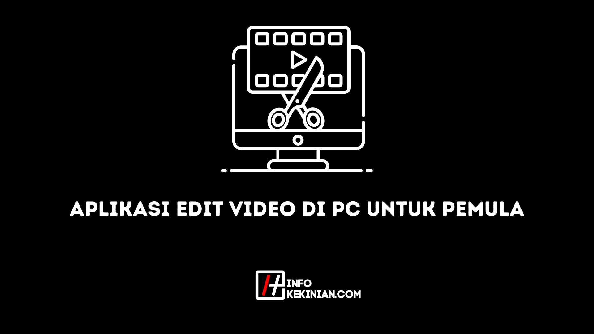 aplikasi edit video di pc untuk pemula