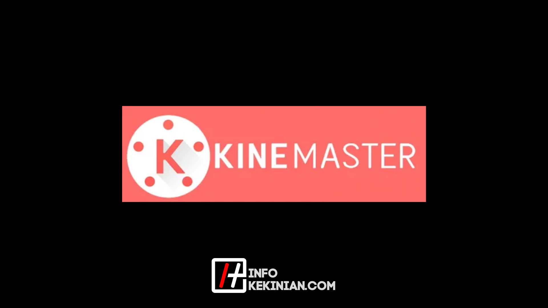 cara menggunakan aplikasi edit KineMaster di HP
