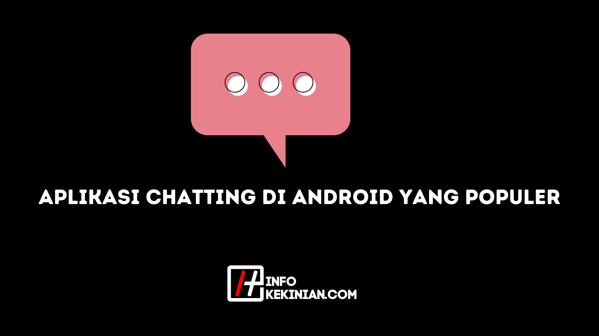 Aplikasi Chatting di Android yang Populer