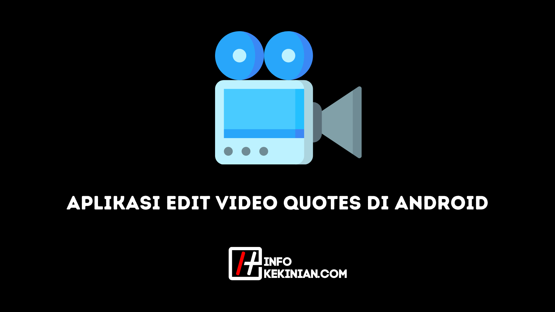 Aplikasi Edit Video Quotes di Android