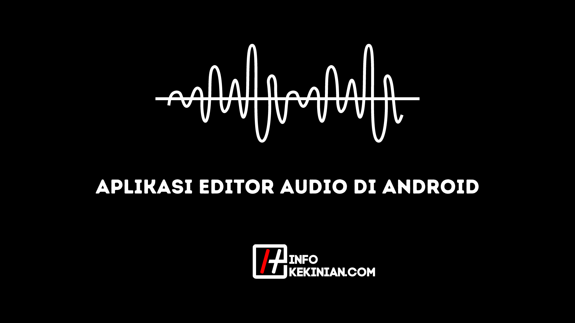 Aplikasi Editor Audio di Android