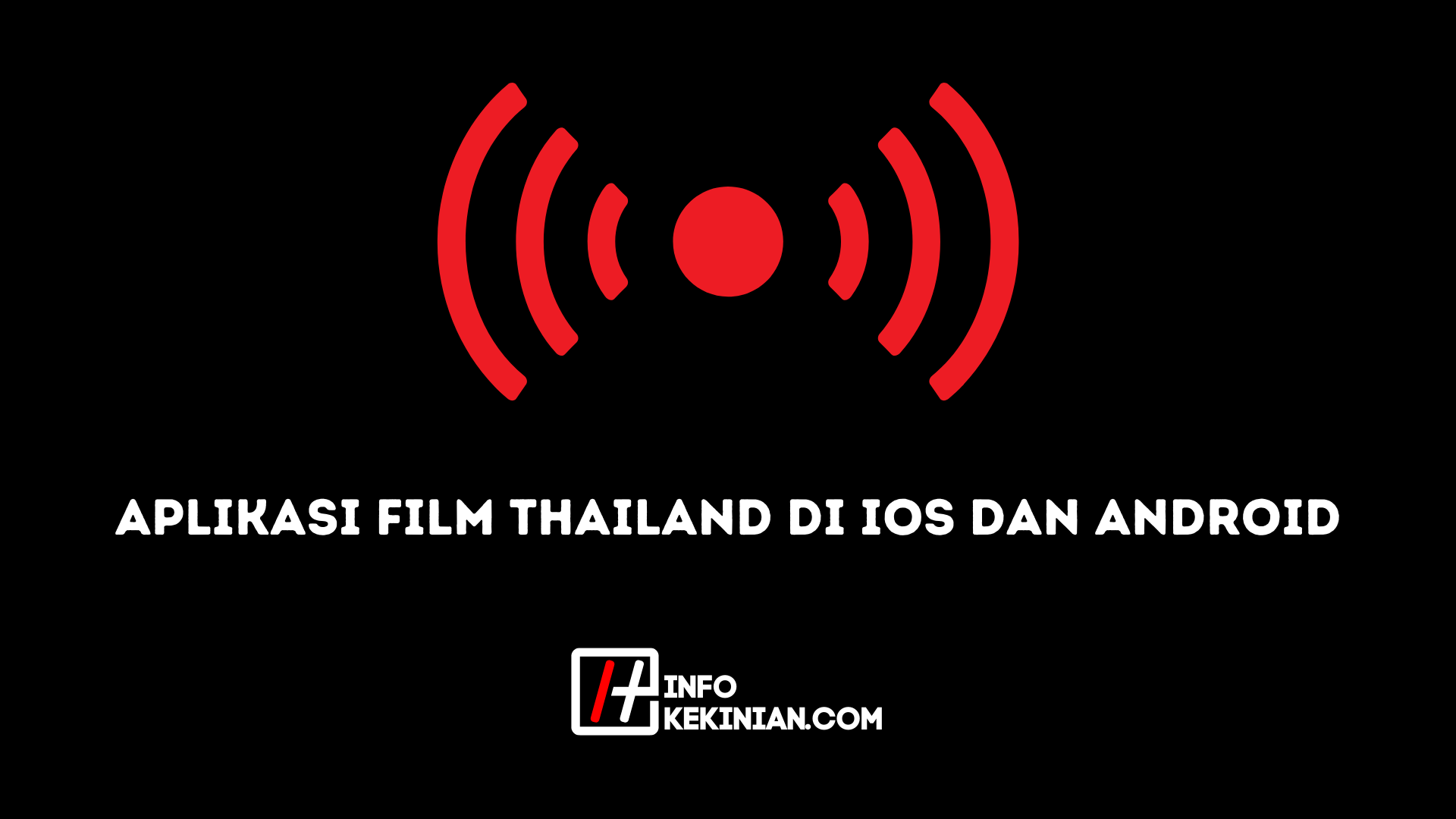 Aplikasi Film Thailand di iOs dan Android