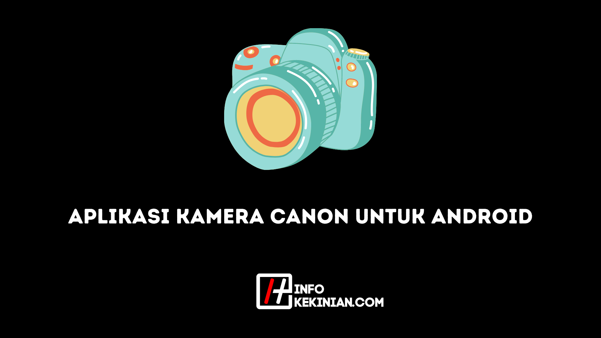 Aplikasi Kamera Canon untuk Android