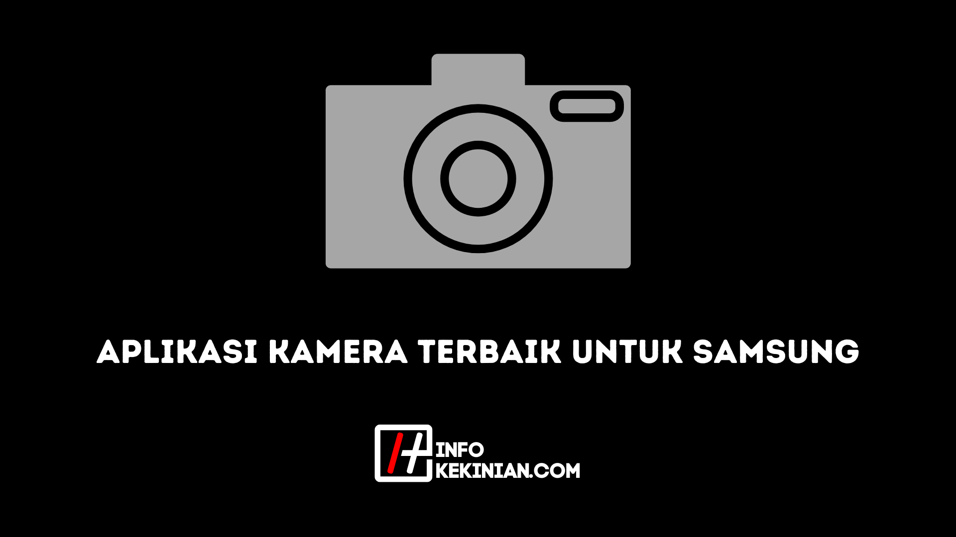 Aplikasi Kamera Terbaik Untuk Samsung