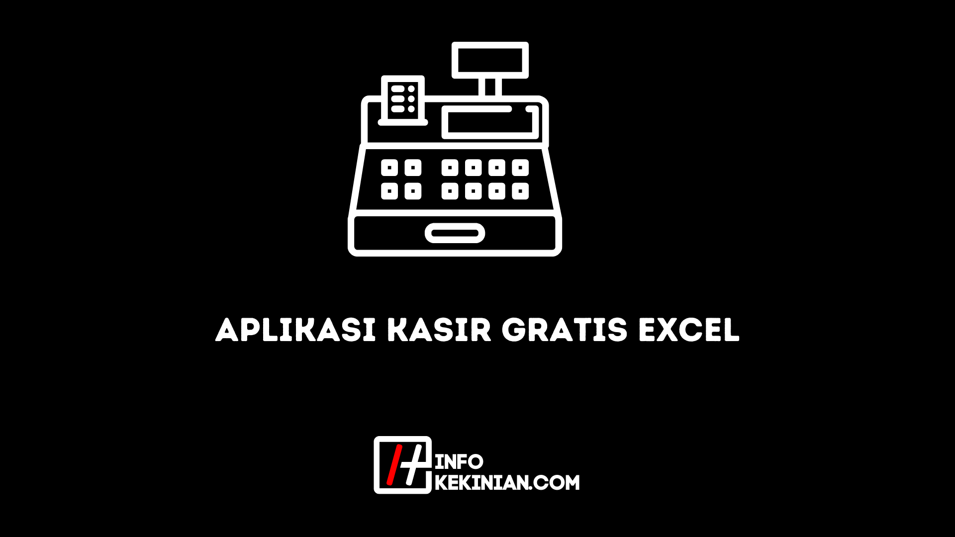 Aplikasi Kasir Gratis Excel