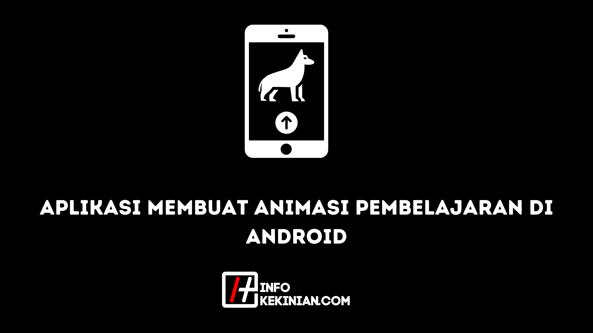 Aplikasi Membuat Animasi Pembelajaran di Android