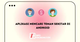 Aplikasi Mencari Teman Sekitar di Android