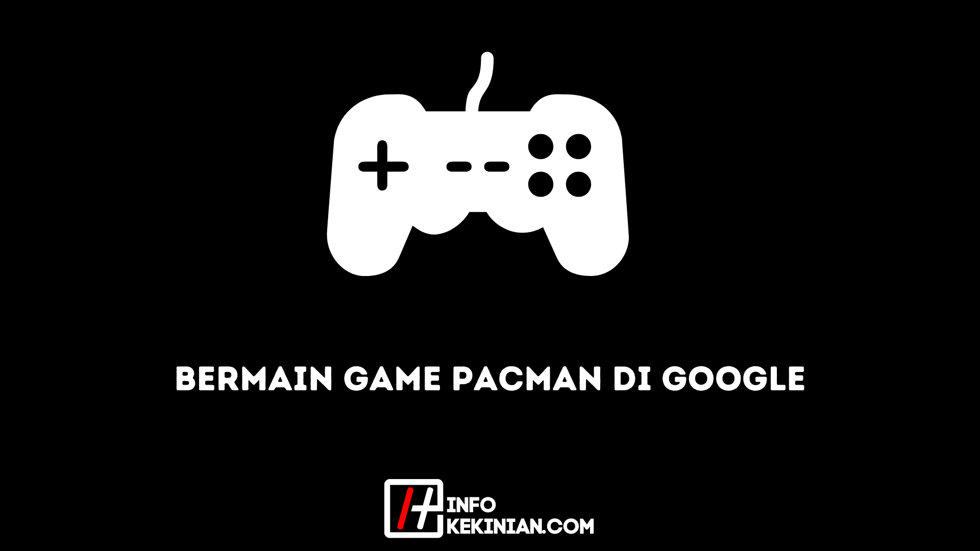 Bermain Game Pacman di Google