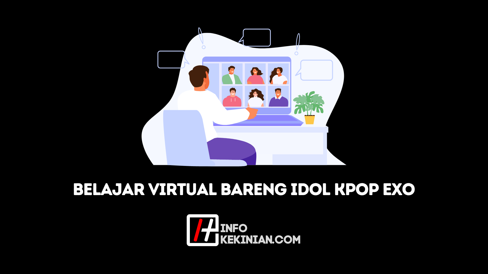 Cara Belajar Virtual Bareng Member EXO di Lifeat.io