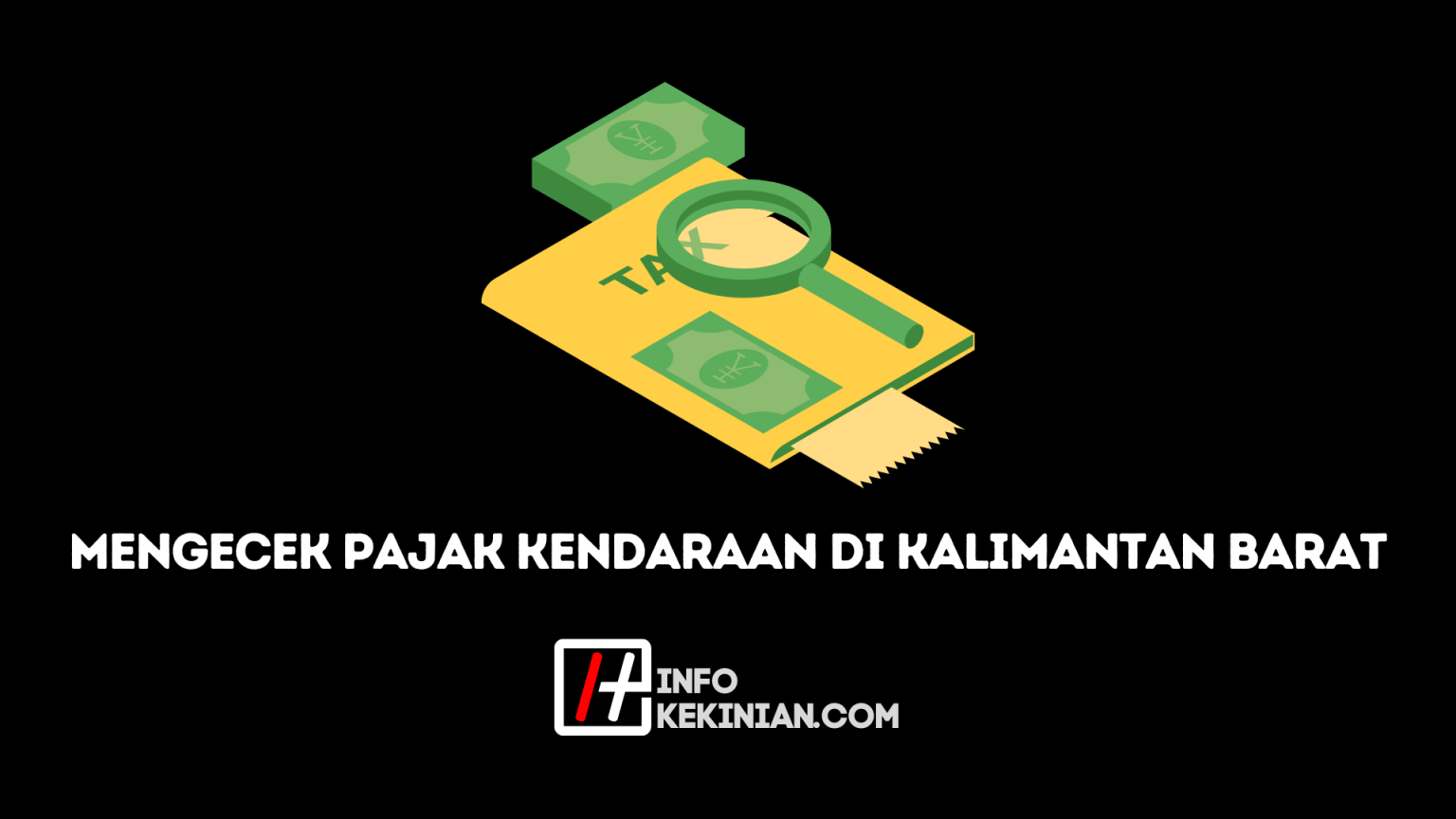 Mengecek Pajak Kendaraan di Kalimantan Barat
