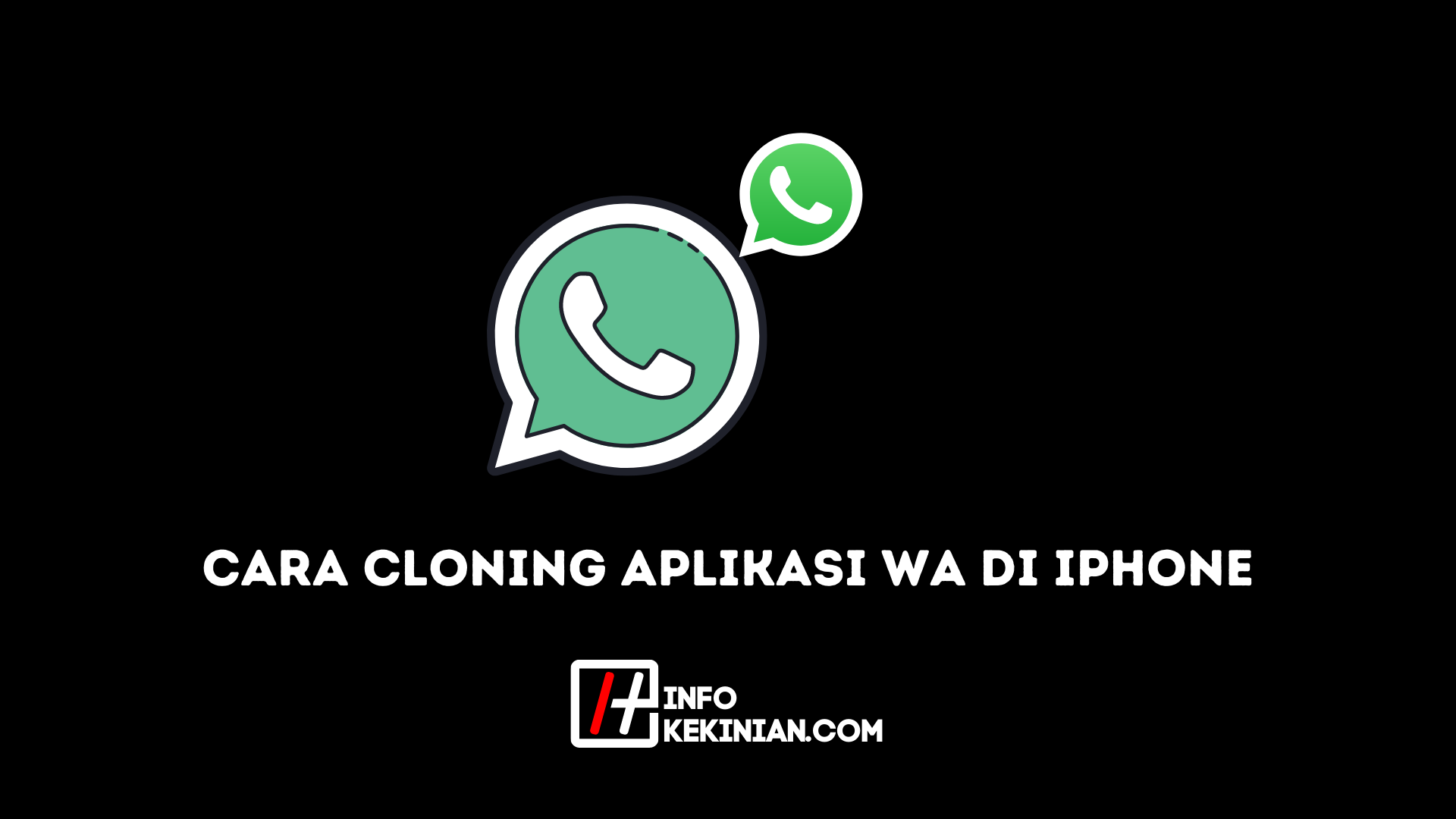 Cara Cloning Aplikasi WA di Iphone