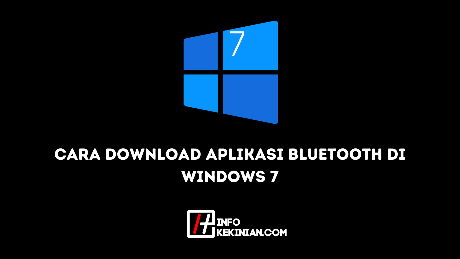 Cara Download Aplikasi Bluetooth di Windows 7