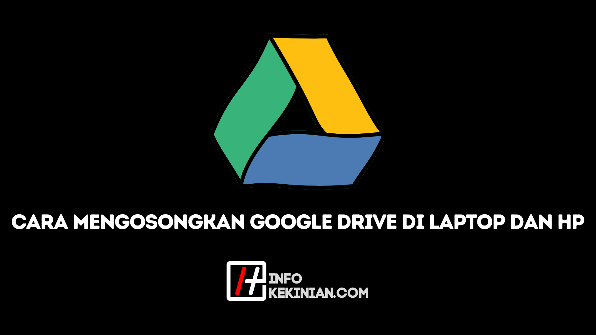 Cara Mengosongkan Penyimpanan Google Drive