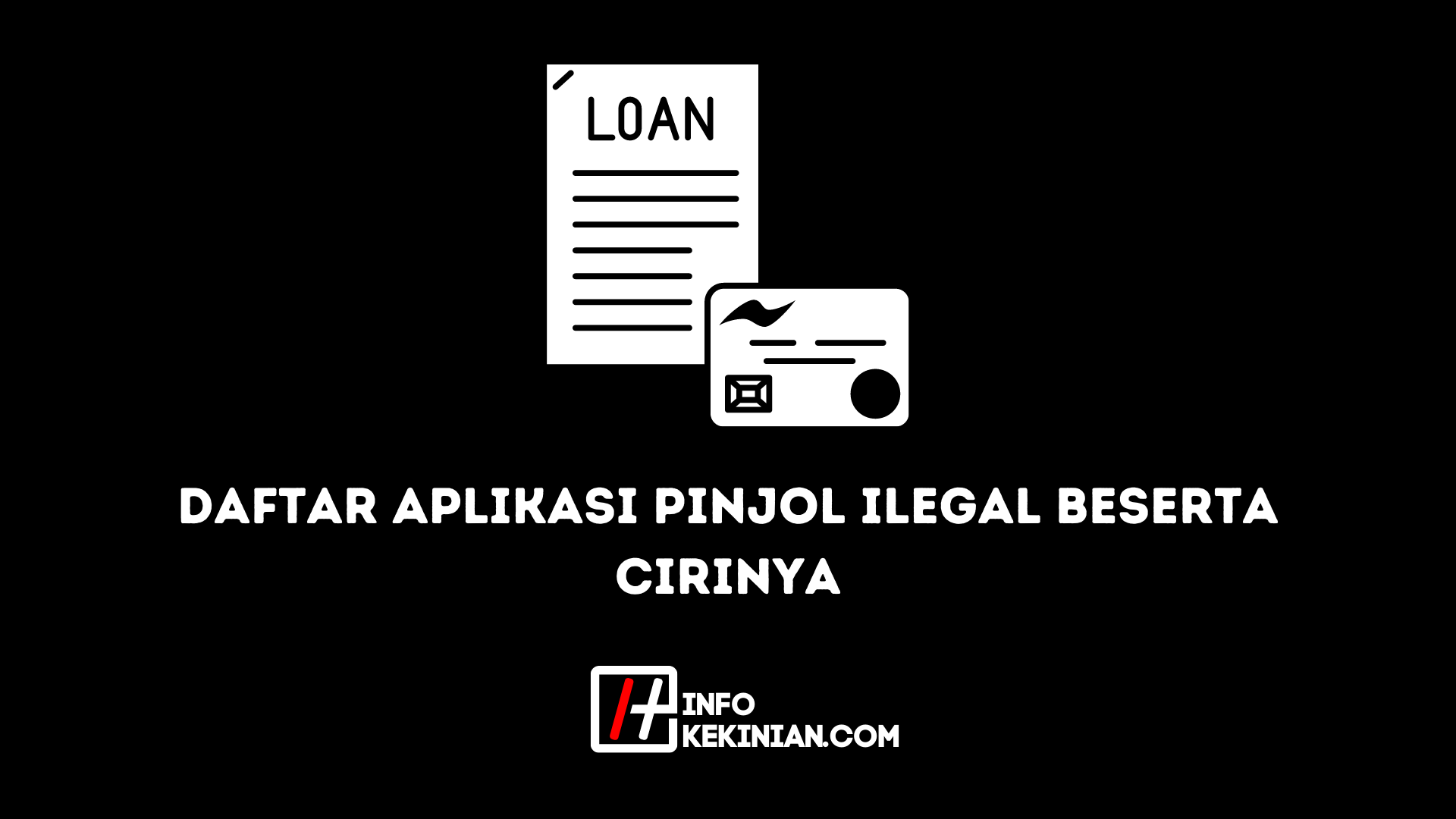 Daftar Aplikasi Pinjol Ilegal Beserta Cirinya