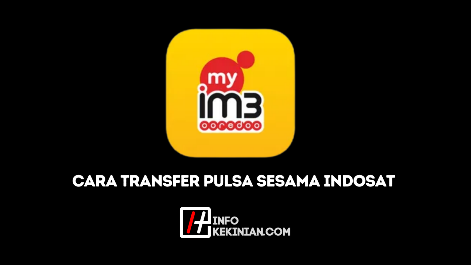 Cara Transfer Pulsa Sesama Indosat dan Operator Lain