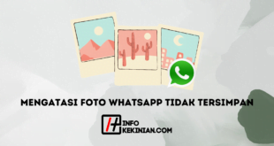 Mengatasi Foto WhatsApp Tidak Tersimpan