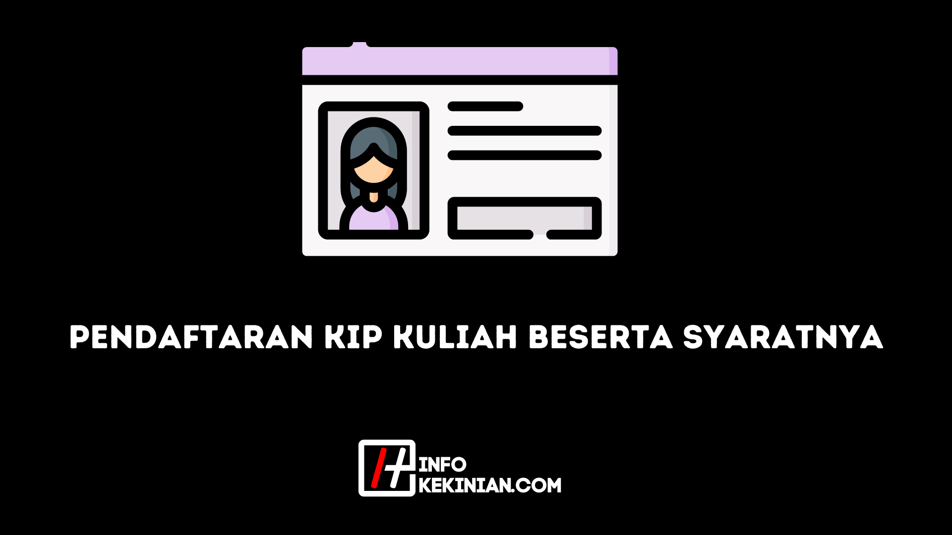 Pendaftaran KIP Kuliah Beserta Syaratnya