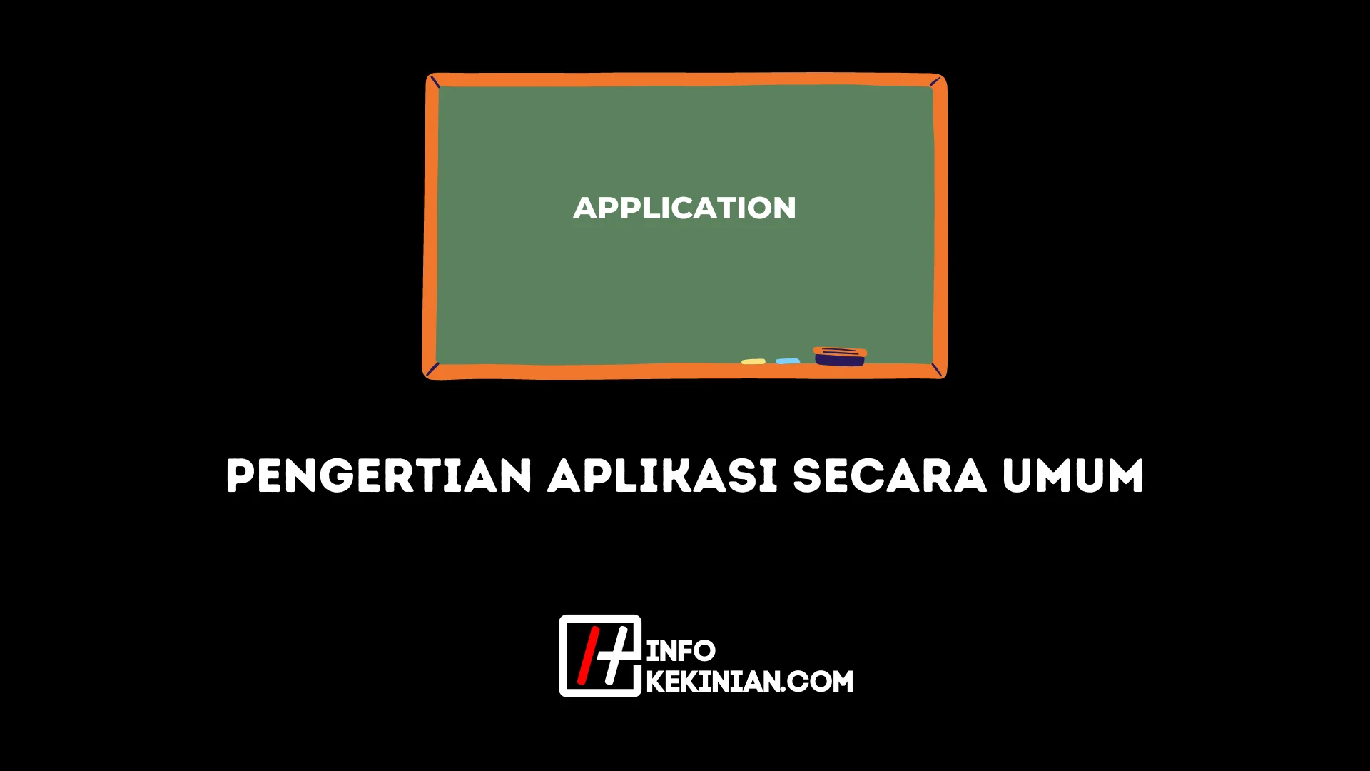 Pengertian Aplikasi Secara Umum