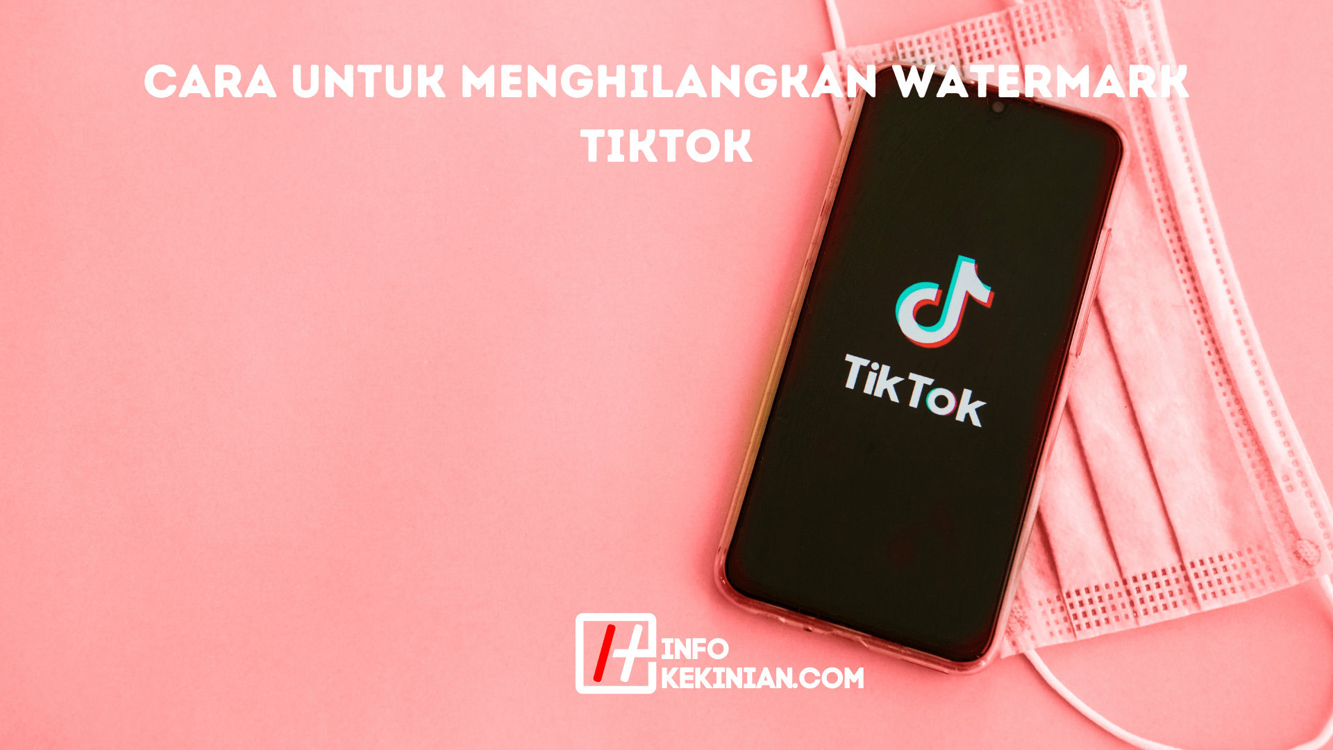 cara untuk menghilangkan watermark tiktok