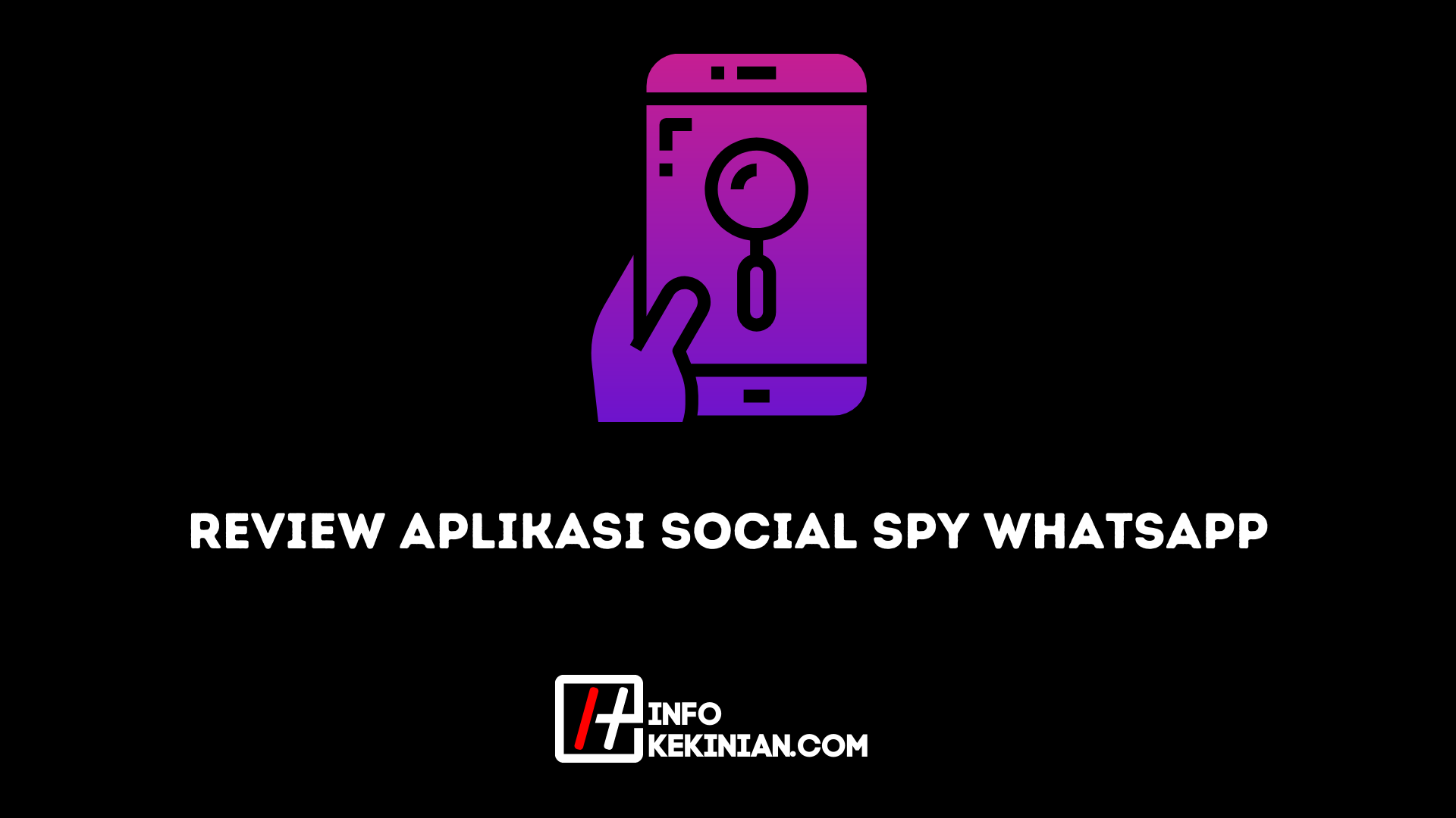 review aplikasi social spy whatsapp