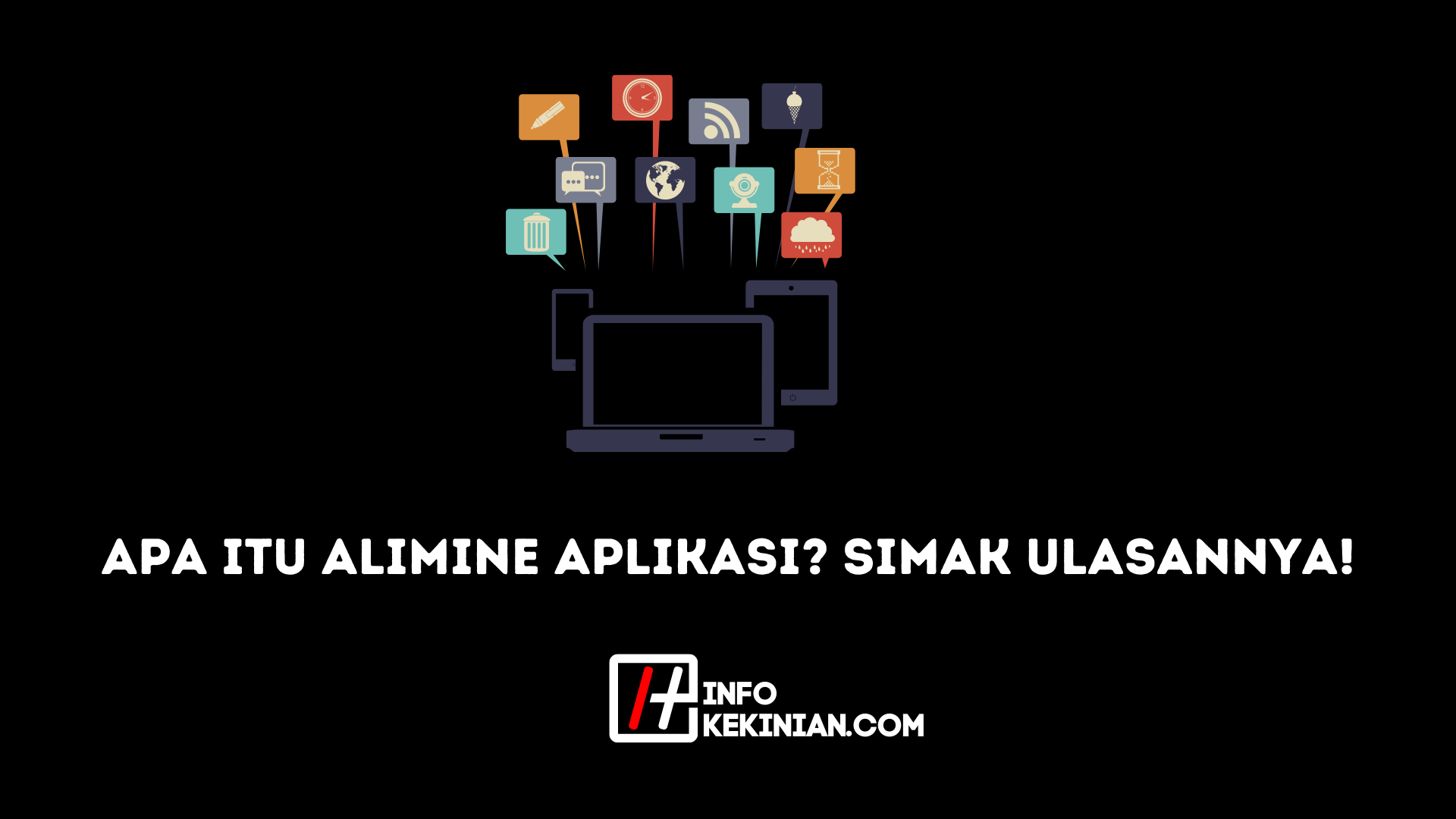 Apa itu Alimine Aplikasi Simak Ulasannya