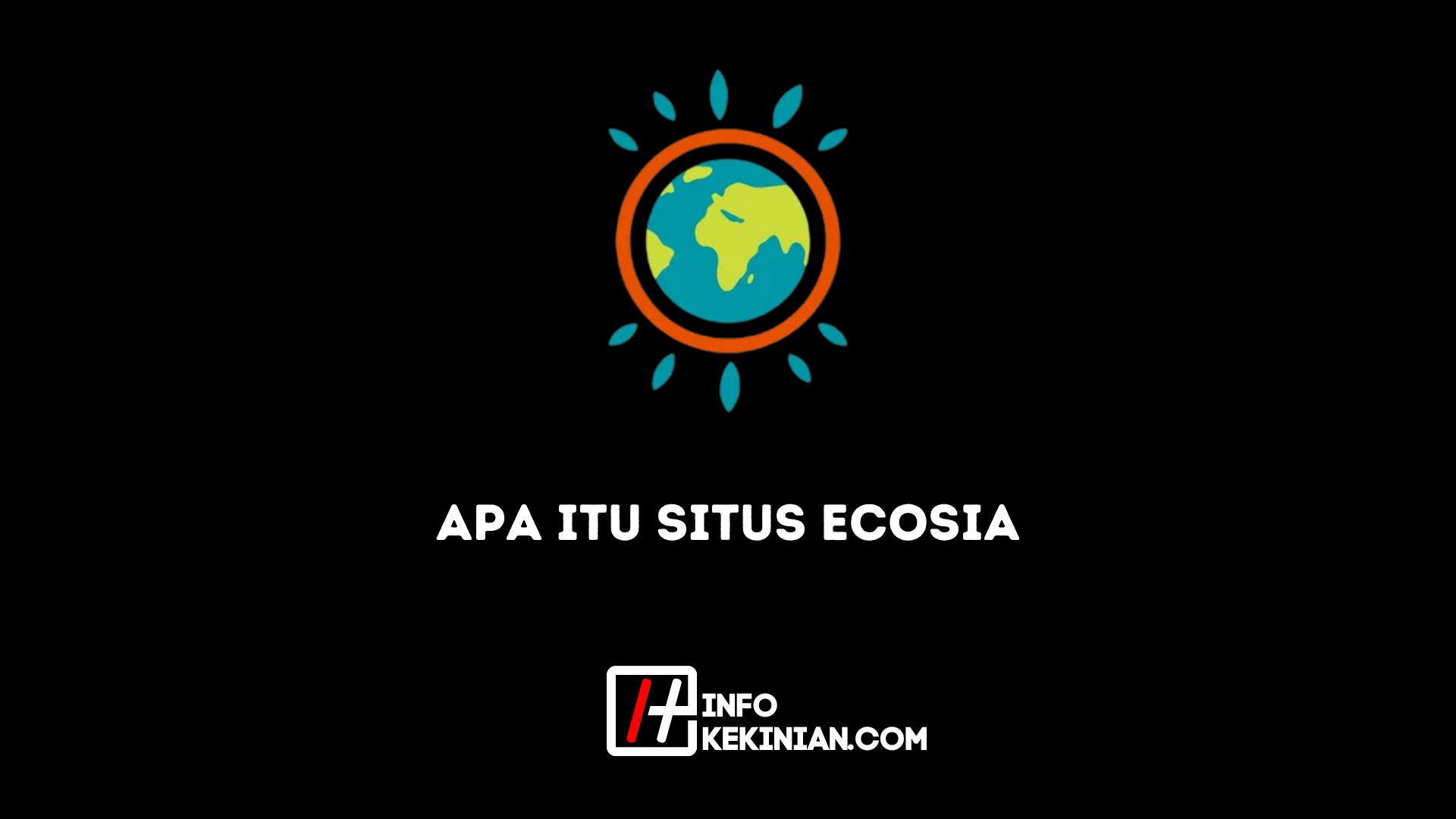 Apa itu Situs Ecosia