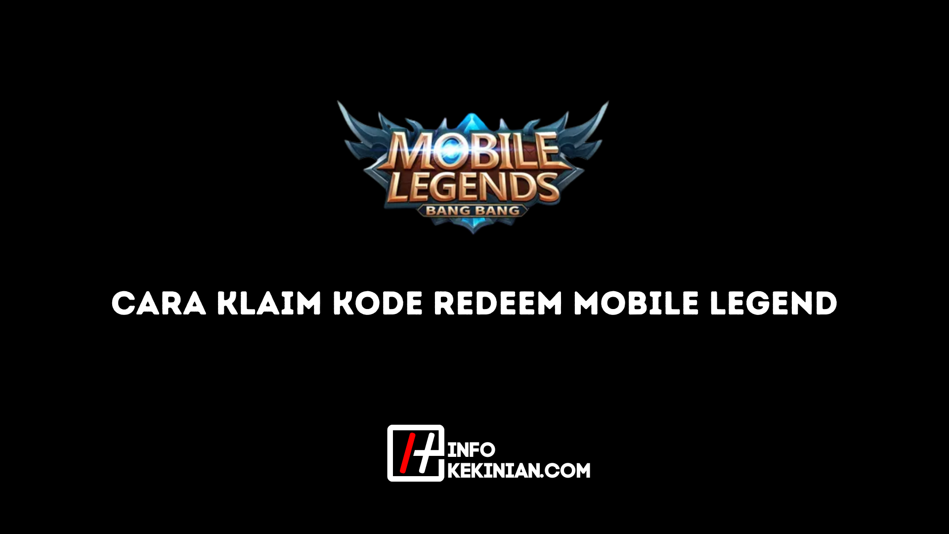 Cara Klaim Kode Redeem Mobile Legend