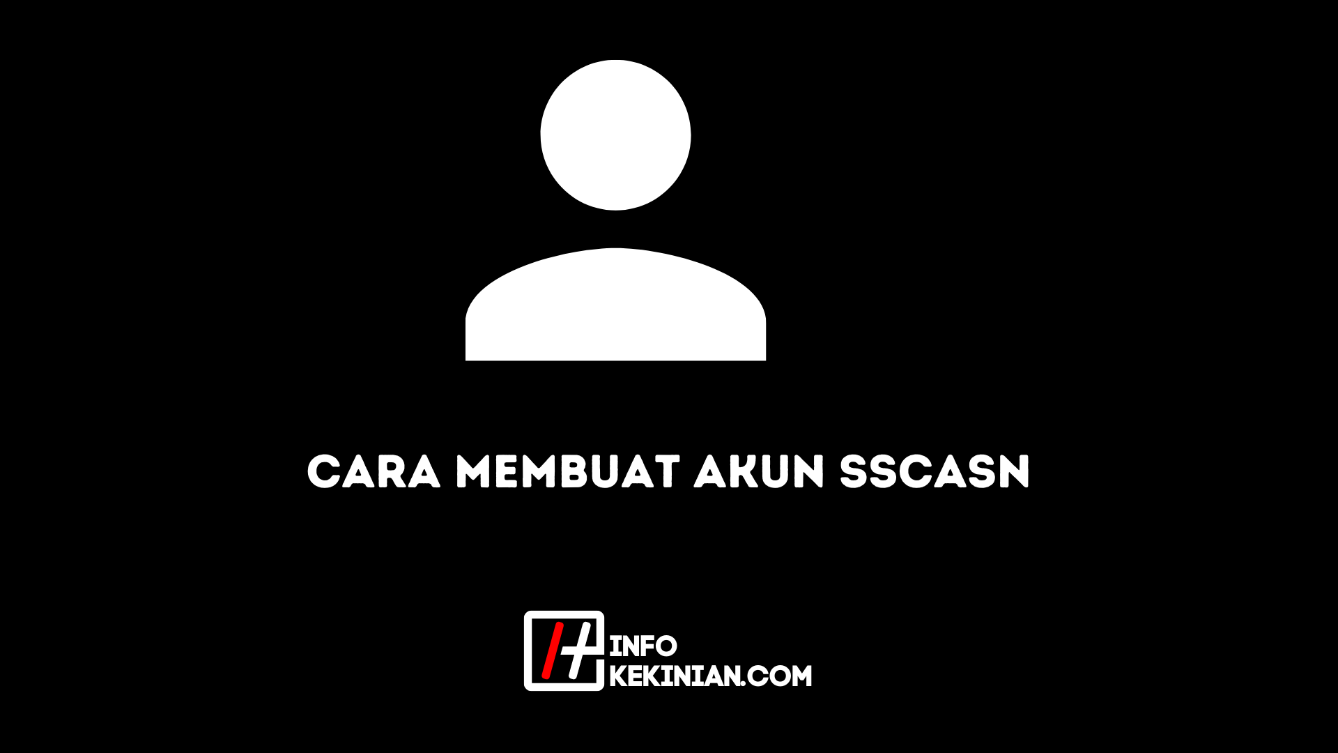 Cara Membuat Akun SSCASN